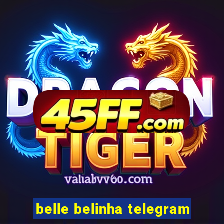 belle belinha telegram